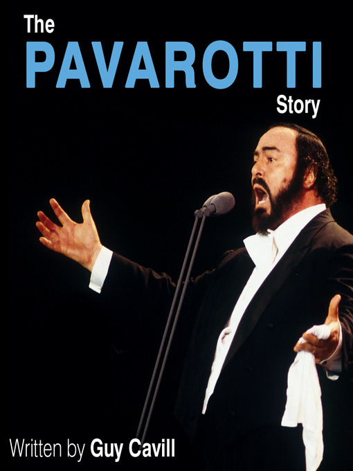 Title details for The Pavarotti Story by Guy Cavill - Available